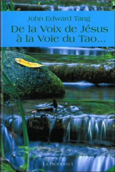 De la voix de Jésus à la voie du tao