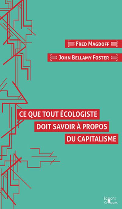 Ce que tout écologiste doit savoir à propos du capitalisme