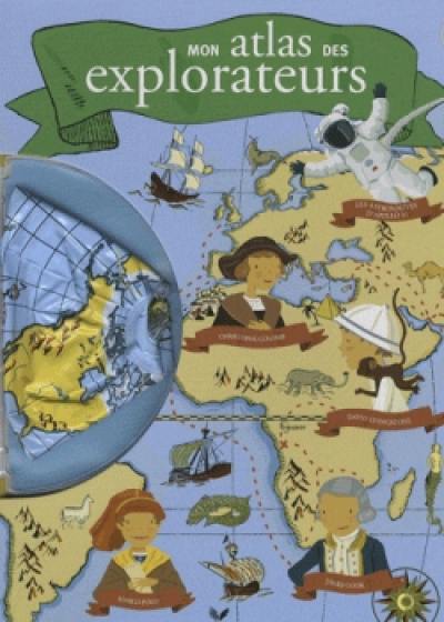 Mon atlas des explorateurs