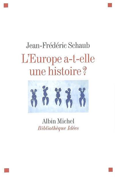 L'Europe a-t-elle une histoire ?