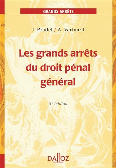 Grands arrêts du droit pénal général