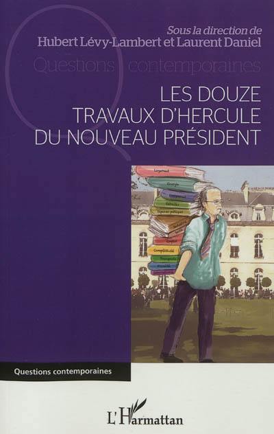 Les douze travaux d'Hercule du nouveau président