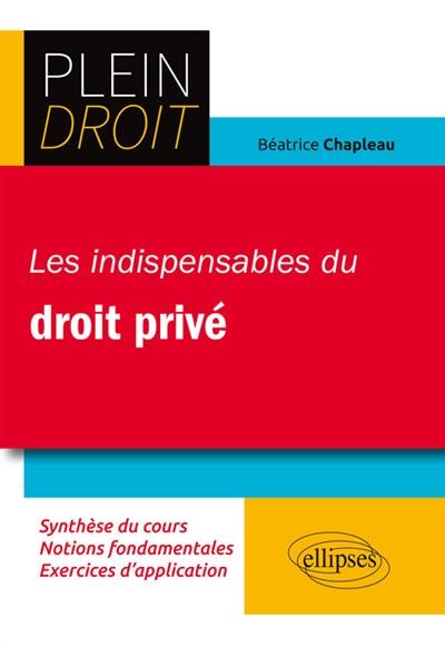 Les indispensables du droit privé