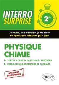 Physique chimie 2de : tout le cours en questions-réponses, exercices chronométrés et corrigés : nouveaux programmes