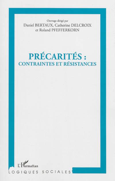 Précarités : contraintes et résistances