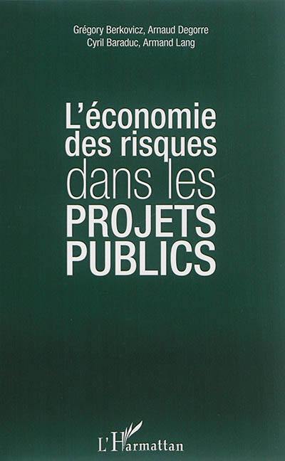 L'économie des risques dans les projets publics