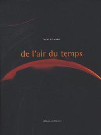 De l'air du temps. Vol. 1. Extraits d'archives : 1900-1944