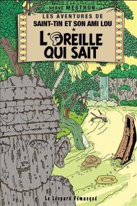 Les aventures de Saint-Tin et son ami Lou. Vol. 3. L'oreille qui sait