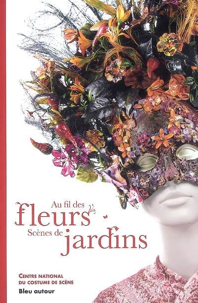 Au fil des fleurs, scènes de jardins