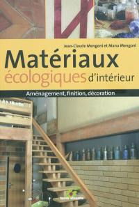 Matériaux écologiques d'intérieur : aménagement, finition, décoration