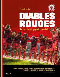 Diables rouges : ils ont tout gagné, bordel !