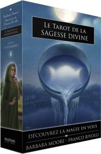 Le tarot de la sagesse divine : découvrez la magie en vous