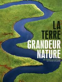 La Terre grandeur nature