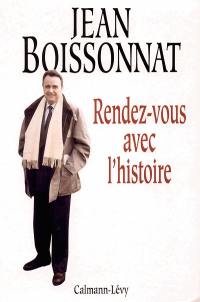 Rendez-vous avec l'histoire