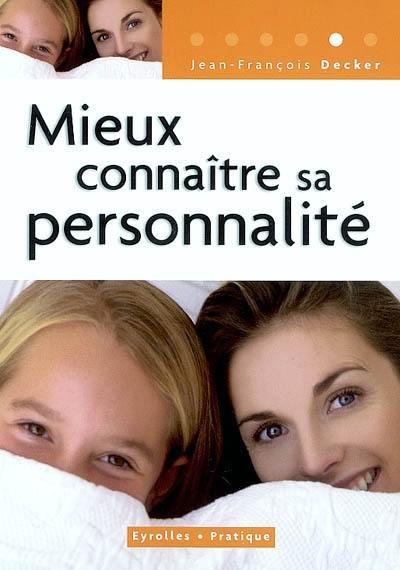 Mieux connaître sa personnalité