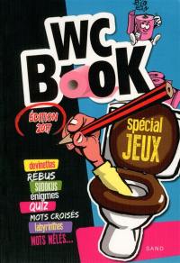 WC book jeux 2016 : devinettes, rébus, sudokus, énigmes, quiz, mots croisés, labyrinthes, mots mêlés...