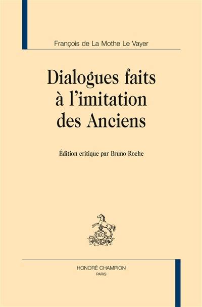 Dialogues faits à l'imitation des Anciens