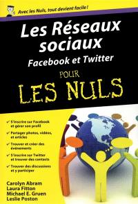 Les réseaux sociaux : Facebook et Twitter pour les nuls