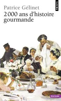 2.000 ans d'histoire gourmande