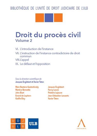 Droit du procès civil. Vol. 2