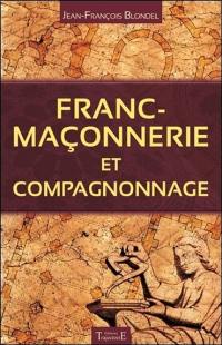 Franc-maçonnerie et compagnonnage