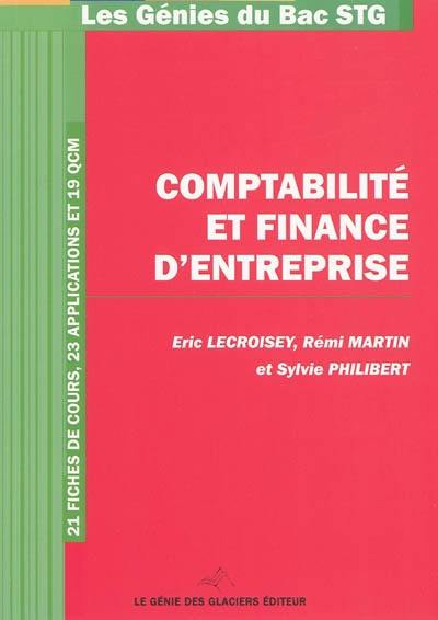 Comptabilité et finance d'entreprise : 21 fiches de cours, 23 applications et 19 QCM