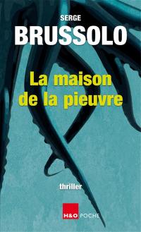 La maison de la pieuvre : thriller