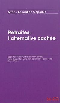 Retraites : l'alternative cachée