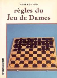 Règles du jeu de dames : cours expliqués, analyse d'une partie