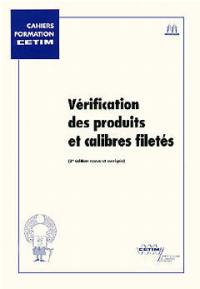 Vérification des produits et calibres filetés