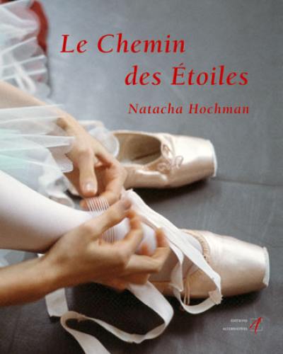 Le chemin des étoiles : l'école de danse de l'Opéra de Paris