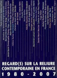 Regard-s sur la reliure contemporaine en France, 1980-2007