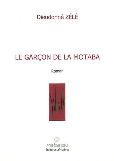 Le garçon de la Motaba