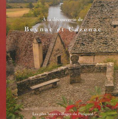 A la découverte de Beynac et Cazenac