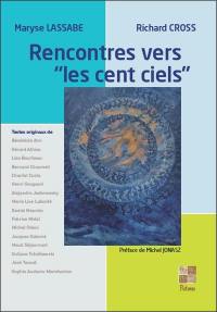 Rencontres vers Les cent ciels