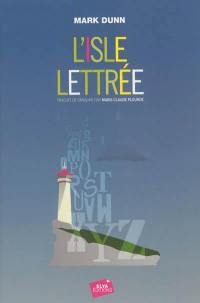 L'isle lettrée : un roman de lettres