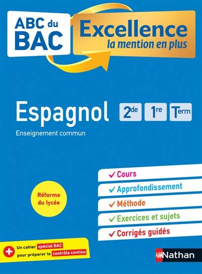 Espagnol 2de, 1re, terminale : enseignement commun : réforme du lycée