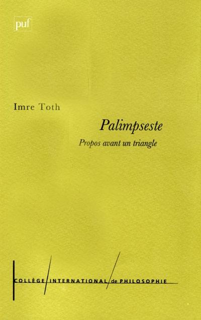 Palimpseste : propos avant un triangle