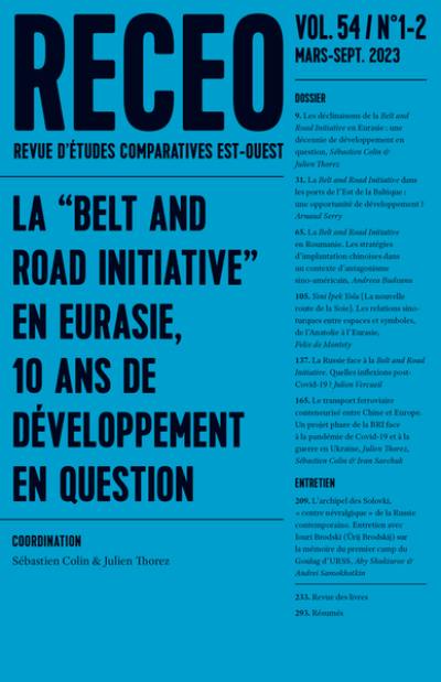 Revue d'études comparatives Est-Ouest, n° 1-2 (2023). La belt and road initiative en Eurasie, 10 ans de développement en question