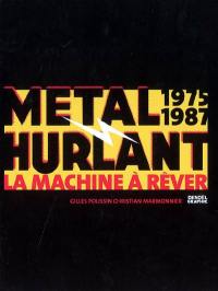 Métal hurlant : la machine à rêver (1975-1987)