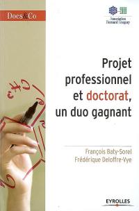 Projet professionnel et doctorat, un duo gagnant