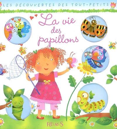 La vie des papillons