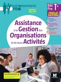 Assistance à la gestion des organisations et de leurs activités, terminale bac pro Agora : nouveau bac pro