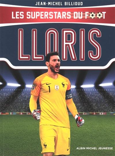 Les superstars du foot. Lloris