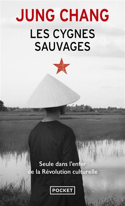 Les cygnes sauvages : les mémoires d'une famille chinoise de l'Empire céleste à Tiananmen