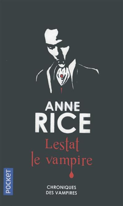 Les chroniques des vampires. Vol. 2. Lestat le vampire