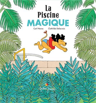 La piscine magique