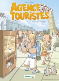 Agence Touristes. Vol. 1. Voyages à la carte