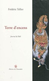 Terre d'encens : journal de Bali