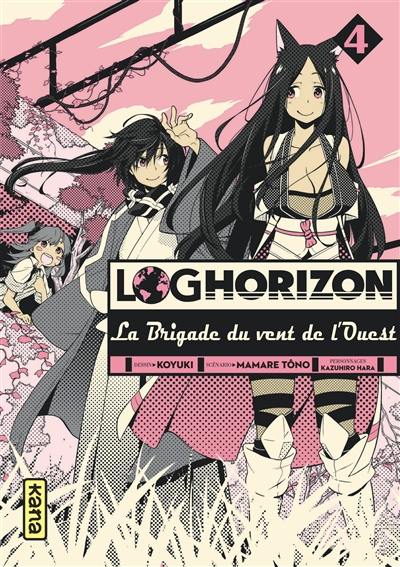 Log horizon : la brigade du vent de l'ouest. Vol. 4